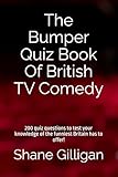 quiz tva  The Bumper Quiz Book Of British TV Comedy: 200 quiz questions to test your knowledge of the funniest Britain has to offer!