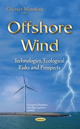 Offshore Wind: Technologies, Ecological Risks & Prospects book cover