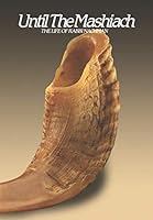 UNTIL THE MASHIACH: The Life of Rabbi Nachman of Breslov 1080987584 Book Cover