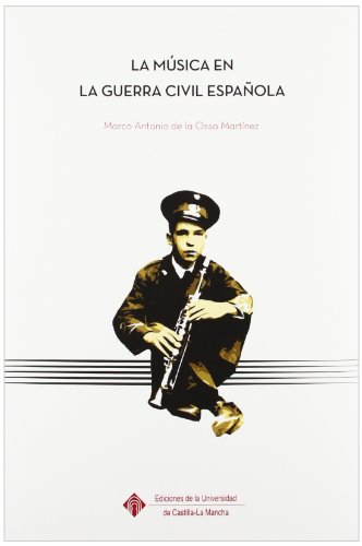 La música en la guerra civil española (COEDICIONES)