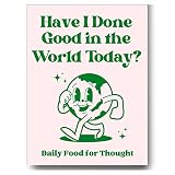 Retro Poster Wall Art Print, Have I Done Good in the World Today Motivational Trendy Posters, Pink a