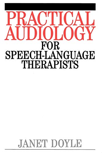 Practical Audiology for Speech and Language Therapy Work