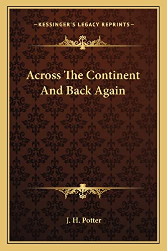 Across The Continent And Back Again