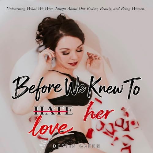 Before We Knew to Hate Her Audiolibro Por Destin Green arte de portada