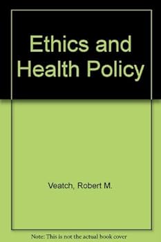 Hardcover Ethics and Health Policy Book