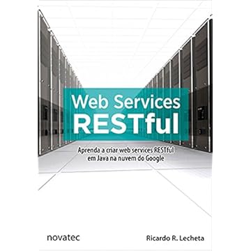 Capa do livro Web Services RESTful: Aprenda a Criar web Services RESTful em Java na Nuvem do Google