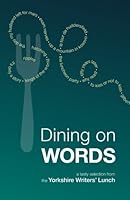 Dining on Words: A tasty selection 0993266924 Book Cover