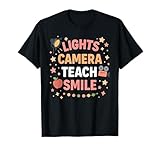 Teacher Lights Camera Teach Smile funny back to school T-Shirt