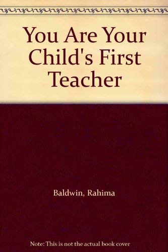 You Are Your Child's First Teacher 0890875693 Book Cover