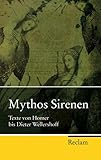 Mythos Sirenen: Texte von Homer bis Dieter Wellershoff (Reclam Taschenbuch) - Herausgeber: Werner Wunderlich 