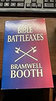 Bible Battle-axes: A Series of Short Studies for Officers of the Salvation Army 0880193778 Book Cover