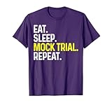 Eat Sleep Mock Trial Repeat Funny Lawyer Gift T-Shirt