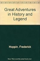 Great Adventures in History and Legend B0018NE900 Book Cover