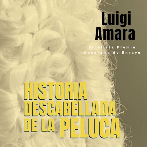 『Historia descabellada de la peluca』のカバーアート