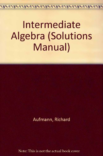 Intermediate Algebra (Solutions Manual) 0395340632 Book Cover