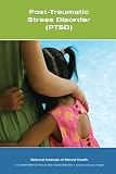 Post-Traumatic Stress Disorder (PTSD)
