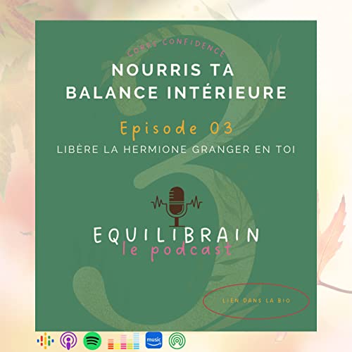 03 - Lib&egrave;re la Hermione Granger en toi !
