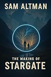SAM ALTMAN: The Making of Stargate