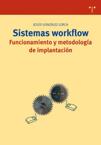 Sistemas workflow: Funcionamiento y metodología de implantación