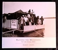 Rafting the Mississippi: Up the Creek 1972 0990629201 Book Cover