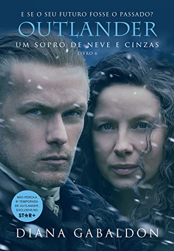Um Sopro de neve e cinzas (Outlander Livro 6) - Gabaldon, Diana