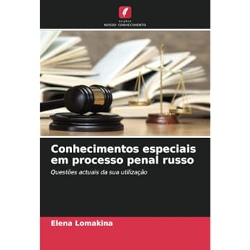 Capa do livro Conhecimentos especiais em processo penal russo: Questões actuais da sua utilização