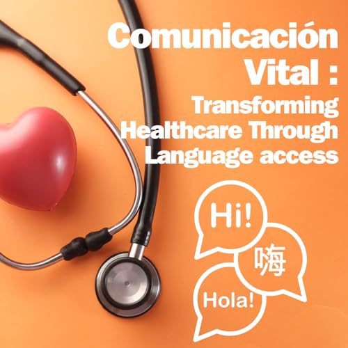 Navigating Healthcare with Language: Jason's Journey