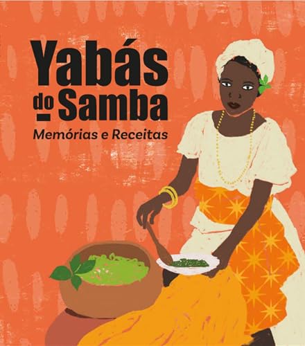 Yabás do Samba - Memórias e Receitas