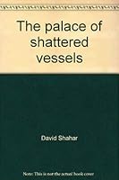 The palace of shattered vessels 0395205506 Book Cover