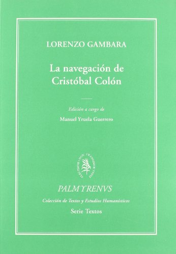 La navegación de Cristóbal Colón (Palmyrenus. Colección de Textos y Estudios Humanísticos)