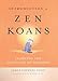 Introduction to Zen Koans: Learning the Language of Dragons