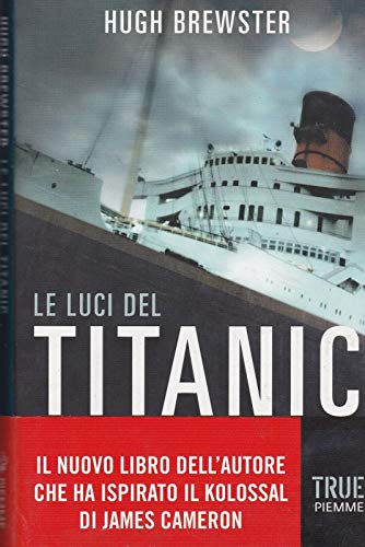  Le luci del Titanic