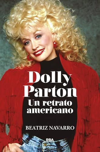 Dolly Parton. Un retrato americano.: : (Divulgación)