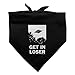 Get in Loser UFO Alien Abduction Funny Humor Dog Pet Bandana