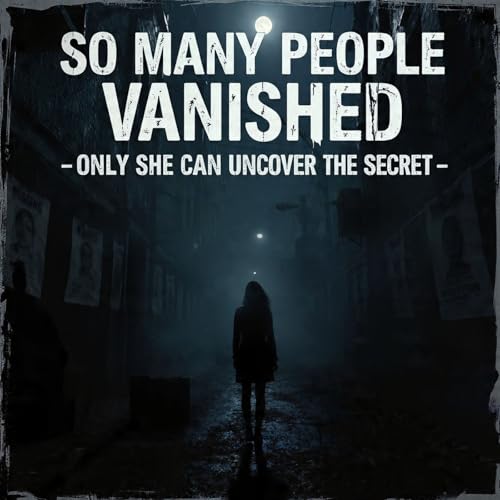 So Many People Vanished &mdash; Only She Can Uncover the Secret