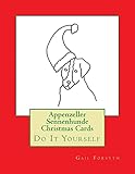 Appenzeller Sennenhunde Christmas Cards: Do It Yourself
