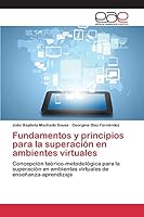 Fundamentos y principios para la superación en ambientes virtuales 3659094943 Book Cover