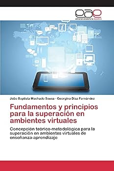 Fundamentos y principios para la superación en ambientes virtuales