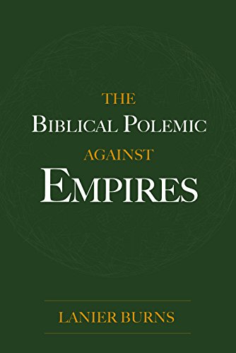 The Biblical Polemic Against Empires (English