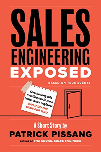 Sales Engineering Exposed Overhearing This Meeting Made Me A Better Sales Engineer Can It Do The Same For You The Art Of Greatness As Pre Sales Consultant And Sales Engineer Ebook Pissang Sales Engineering Exposed Overhearing This Meeting Made Me A Better Sales Engineer Can It Do The Same For You The Art Of Greatness As Pre Sales Consultant And Sales Engineer Ebook Pissang
