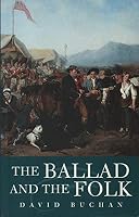 The Ballad and the Folk (Rle Folklore) 0710073224 Book Cover
