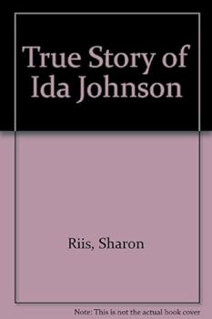 the True Story of Ida Johnson