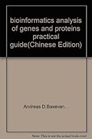 bioinformatics analysis of genes and proteins practical guide 7302039976 Book Cover