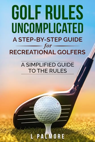 Golf Rules Uncomplicated