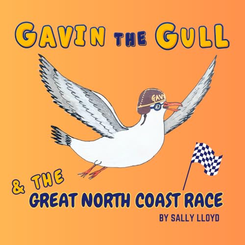 Gavin the Gull and The Great North Coast Race: An Outrageously Raucous Coastal Adventure