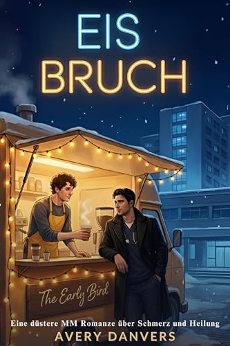 Eisbruch: Eine düstere MM Romanze über Schmerz und Heilung