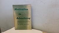 Motivation in Advertising: Motives That Make People Buy 0070406618 Book Cover