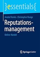 Reputationsmanagement: Online-Handel (essentials) 3658089571 Book Cover