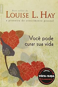 Você Pode Curar Sua Vida……
