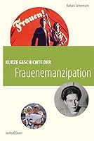 Kurze Geschichte der Frauenemanzipation 394108738X Book Cover